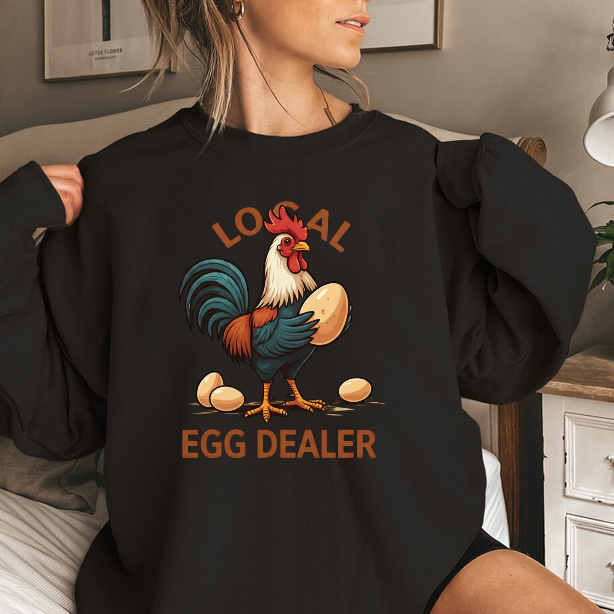 Local Egg Dealer Chicken Sweatshirt